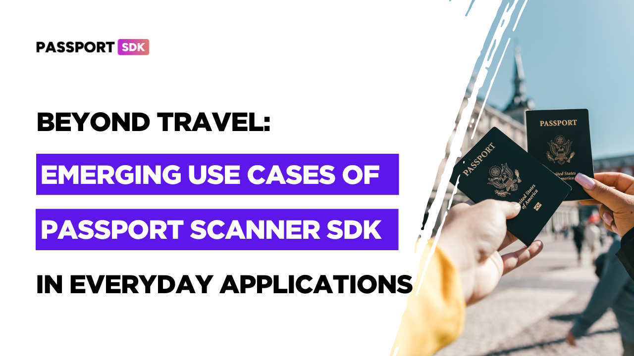 Beyond Travel: Emerging Use Cases of Passport SDK in Everyday Applications
